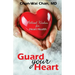 Guard Your Heart: Biblical Wisdom for Heart Health
