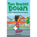 Two Houses Down: A Story for Children about Divorce and Friendship