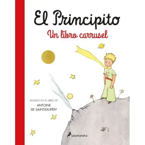 El Principito. Un Libro Carrusel / The Little Prince. a Carousel Book