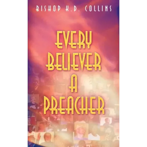 Every Believer a Preacher