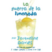 La Guerra de la Limonada: The Lemonade War (Spanish Edition) = The Lemonade War