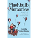 Flashbulb Memories: Short Stories on the Roller Coaster of Parenthood and Family
