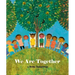 We Are Together