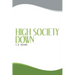 High Society Down
