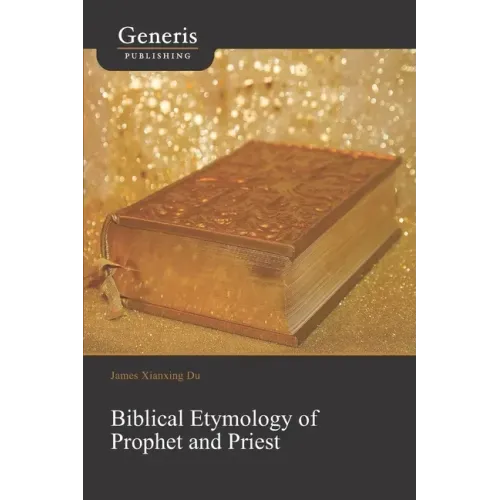 Biblical Etymology of Prophet and Priest