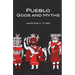 Pueblo Gods and Myths, Volume 71