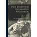 Paul Ardenheim the Monk of Wissahikon.; c.1