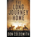 The Long Journey Home: An Authentic Western Novel