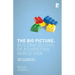 The Big Picture: Building Blocks of A Christian World View