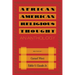African American Religious Thought: An Anthology