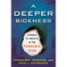 A Deeper Sickness: Journal of America in the Pandemic Year