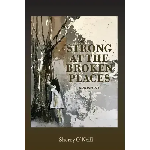 Strong at the Broken Places