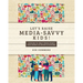 Let's Raise Media-Savvy Kids!: Lessons To Help Teens Stand For Christ In Today's Culture