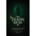 The Talking Dead: A Collection of Messages from Beyond the Veil, 1850 to 1920s (Expanded Edition)