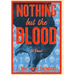 Nothing but the Blood