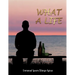 What A Life