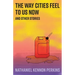 The Way Cities Feel to Us Now: and other stories