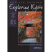 Exploring Kyoto, Revised Edition: On Foot in the Ancient Capital