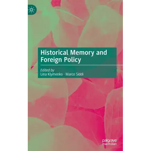Historical Memory and Foreign Policy