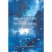 Reconnecting to Self-Healing: The Art of Advocating for Yourself