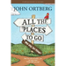 All the Places to Go . . . How Will You Know? Participant's Guide: God Has Placed Before You an Open Door. What Will You Do?