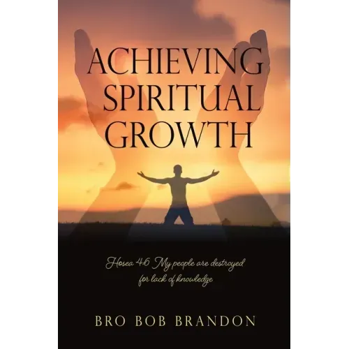 Achieving Spiritual Growth