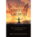 Achieving Spiritual Growth