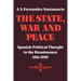 The State, War and Peace: Spanish Political Thought in the Renaissance 1516 1559