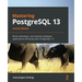 Mastering PostgreSQL 13: Build, administer, and maintain database applications efficiently with PostgreSQL 13