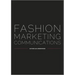 Fashion Marketing Communications