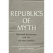 Republics of Myth: National Narratives and the Us-Iran Conflict