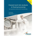 Hazard and risk analysis in food processing Second Edition: New approaches towards HACCP and food safety