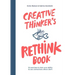 Creative Thinker's Rethink Book: 52 Exercises to Train Your Ability to See Connections Others Don't