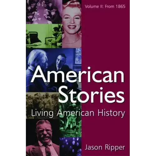 American Stories: Living American History: V. 2: From 1865
