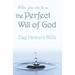 How You Can Be in the Perfect Will of God