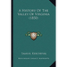 A History Of The Valley Of Virginia (1850)