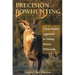 Precision Bowhunting: A Year-Round Approach to Taking Mature Whitetails