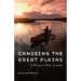 Canoeing the Great Plains: A Missouri River Summer