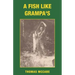 A Fish Like Grampa's