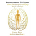 Psychosomatics of Children: Your ancestry is talking are you listening?