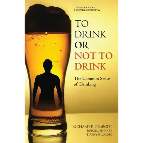 To Drink or Not to Drink: The Common Sense of Drinking