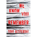 We Know You Remember