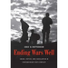 Ending Wars Well: Order, Justice, and Conciliation in Contemporary Post-Conflict