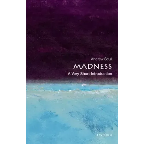 Madness: A Very Short Introduction
