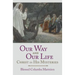 Our Way and Our Life: Christ in His Mysteries