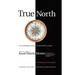 True North: A Flickering Soul in No Man's Land; Knut Utstein Kloster, Father of the $40-Billion-A-Year Modern Cruise Industry