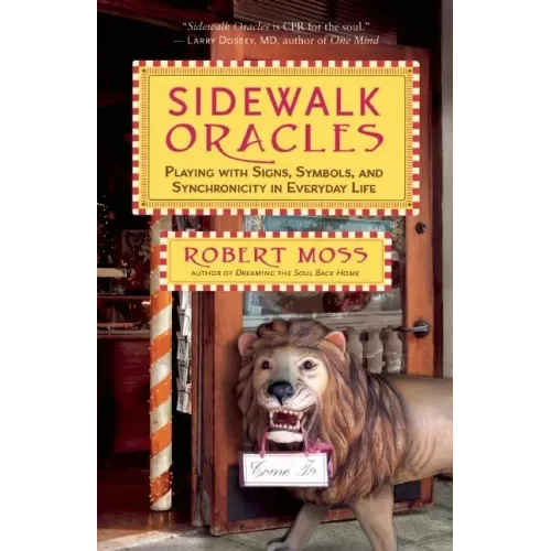 Sidewalk Oracles: Playing with Signs, Symbols, and Synchronicity in Everyday Life