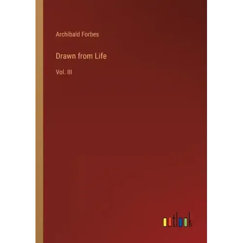 Drawn from Life: Vol. III