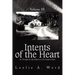 Intents of the Heart: Volume III