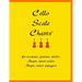 Cello Scale Charts: For students, parents, adults; major and minor scales and arpeggios